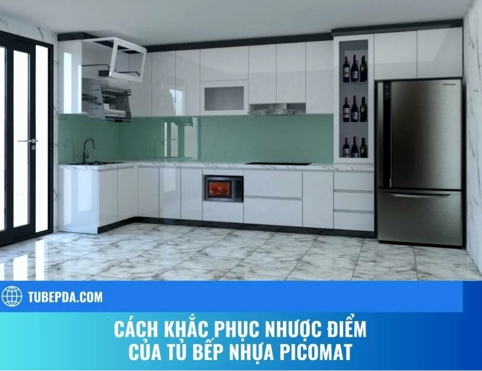 Cách khắc phục nhược điểm của tủ bếp nhựa Picomat