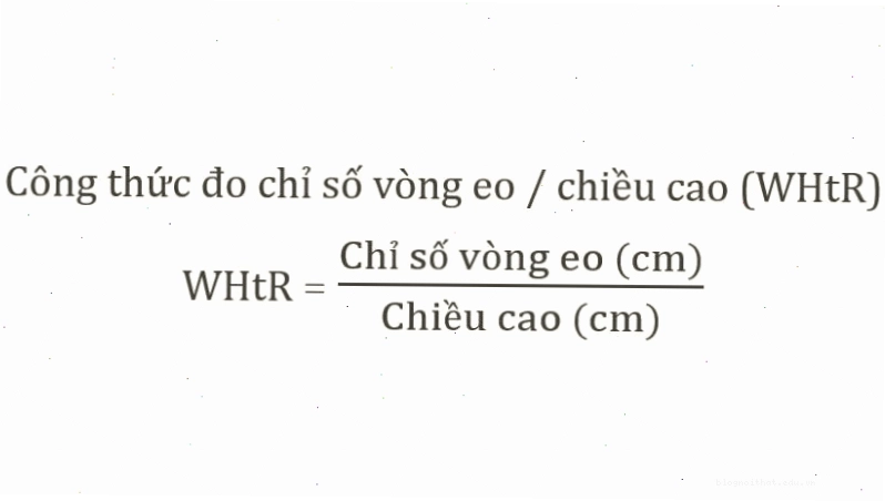 Công thức đo chỉ số vòng eo trên chiều cao WHtR